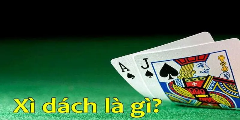 bai xi dach 1 1 Bài xì dách là gì? Tổng quan về trò chơi